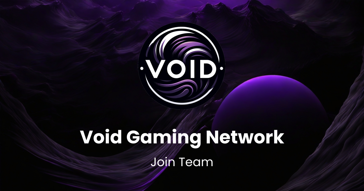 Join Team | Void Gaming Network
